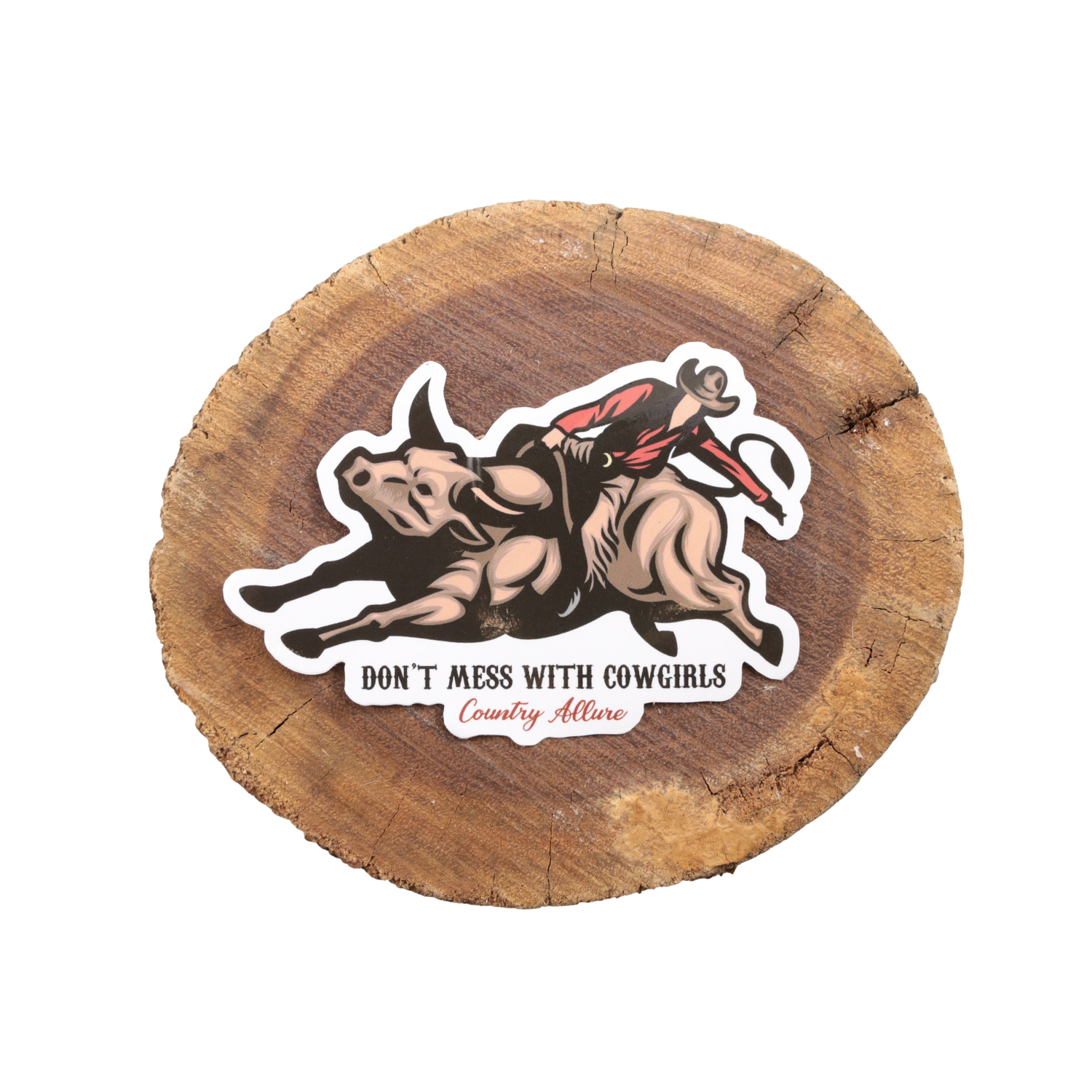 Don't Mess With Cowgirls Sticker